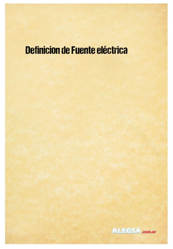 Definición de Fuente eléctrica