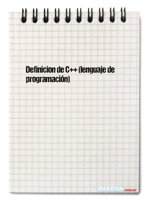 Definición de C++ (lenguaje de programación)