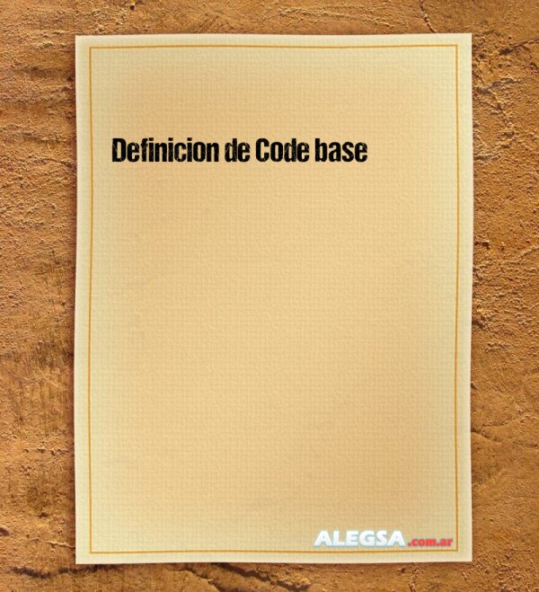 Definición de Code base
