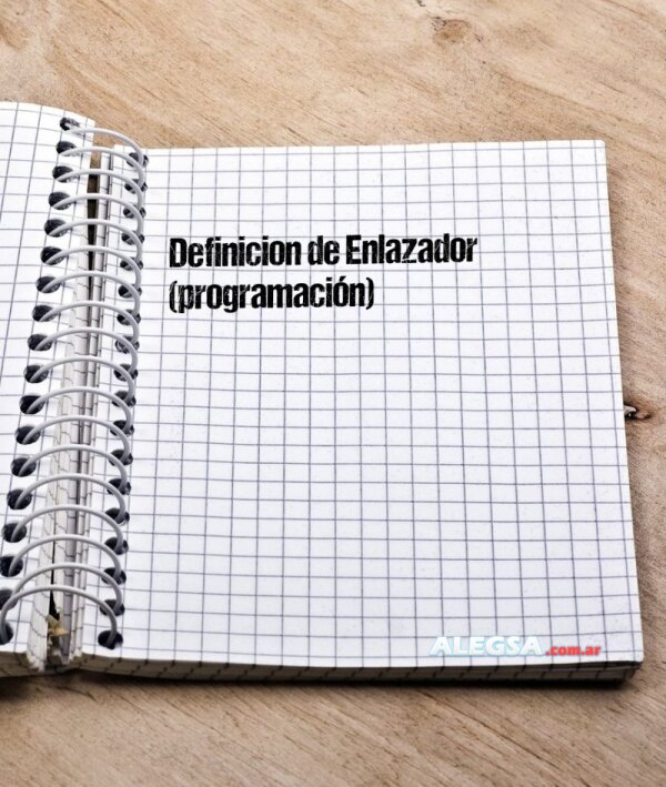 Definición de Enlazador (programación)