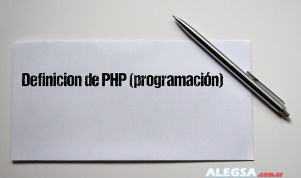 Definición de PHP (programación)