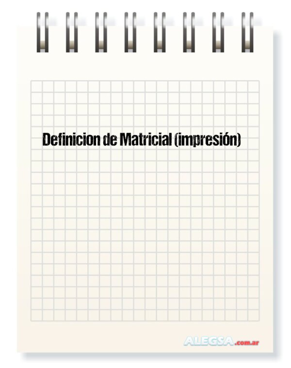 Definición de Matricial (impresión)