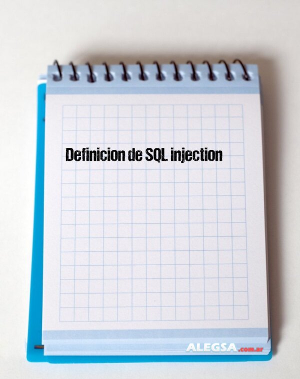 Definición de SQL injection