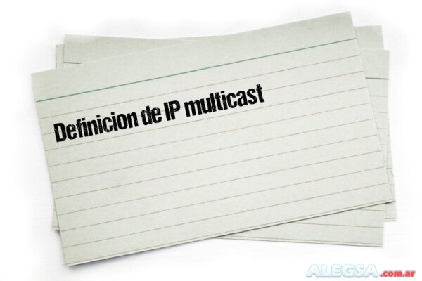 Definición de IP multicast