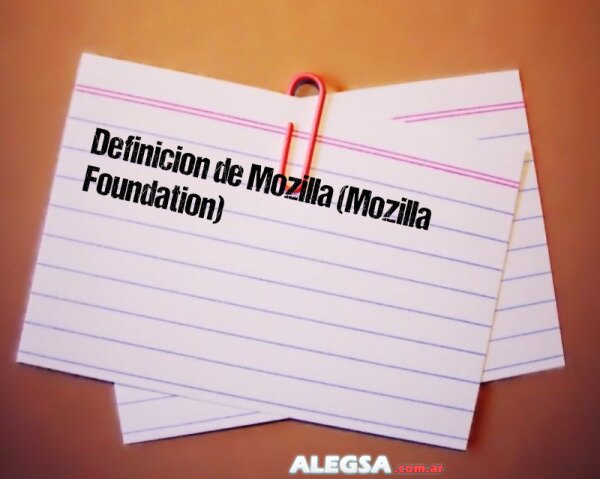 Definición de Mozilla (Mozilla Foundation)