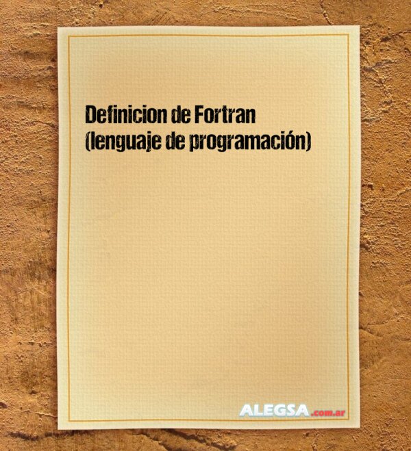 Definición de Fortran (lenguaje de programación)