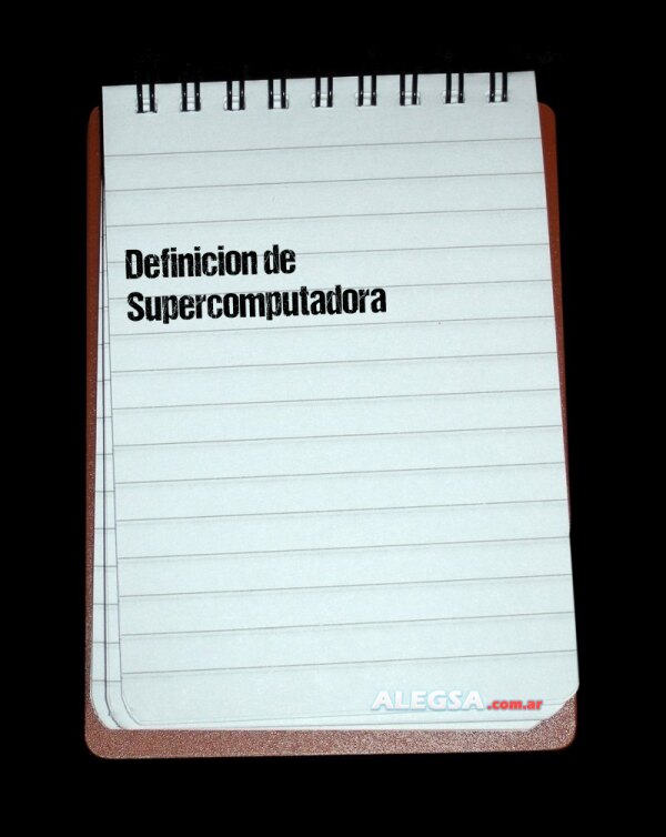 Definición de Supercomputadora