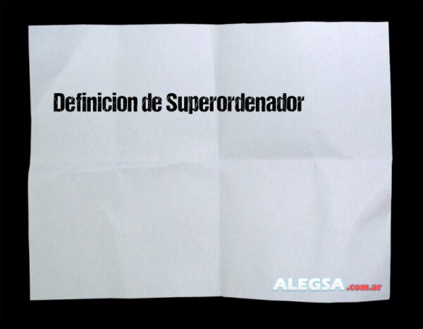 Definición de Superordenador