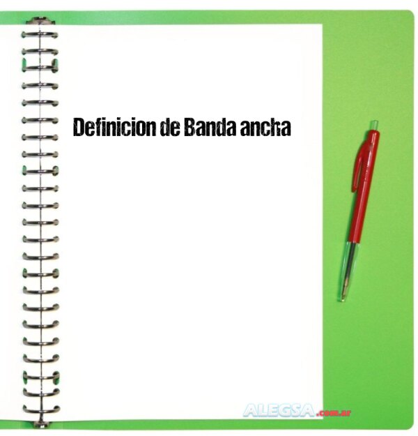 Definición de Banda ancha