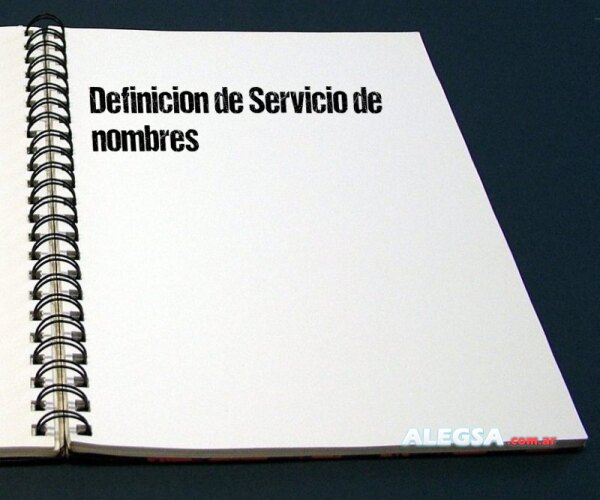 Definición de Servicio de nombres