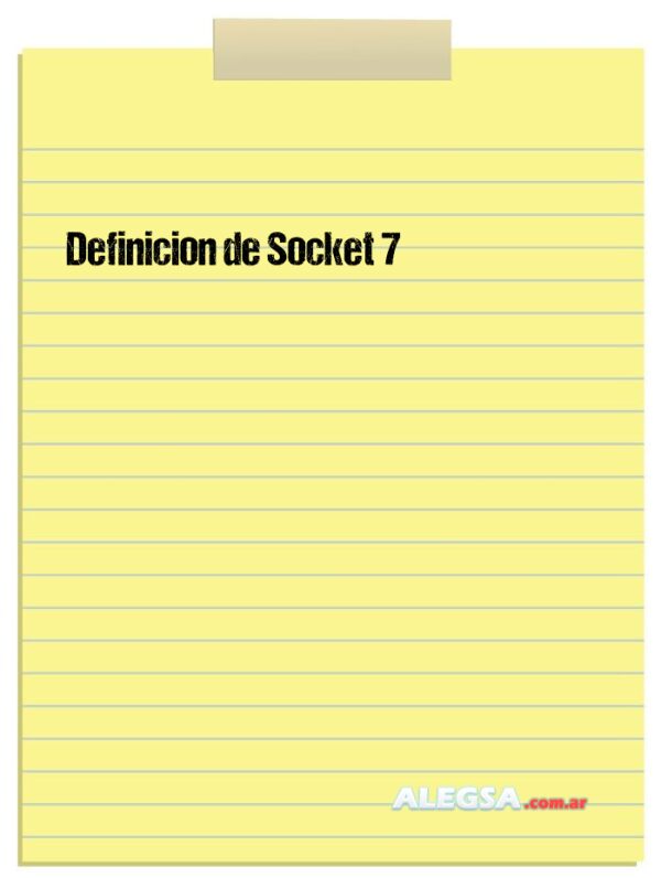 Definición de Socket 7