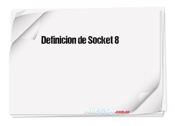 Definición de Socket 8