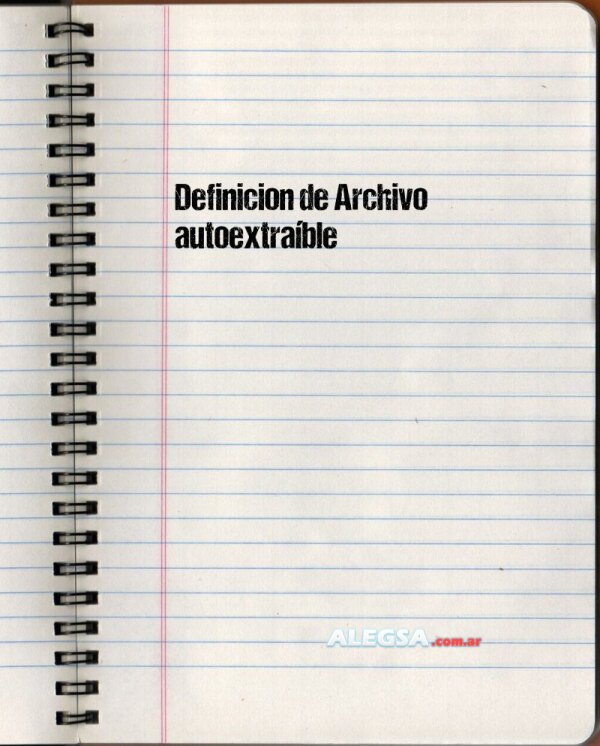 Definición de Archivo autoextraíble