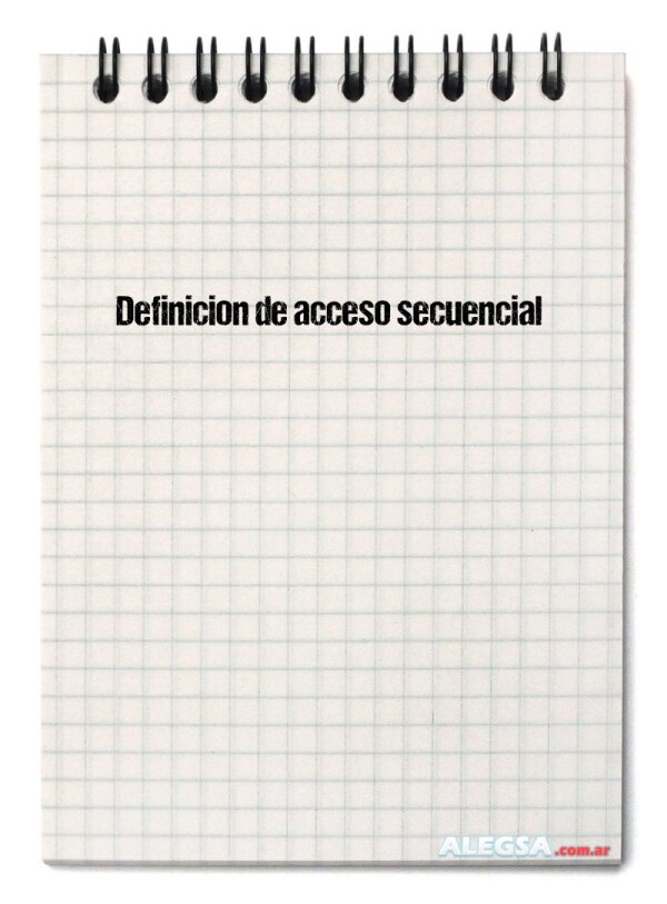 Definición de acceso secuencial