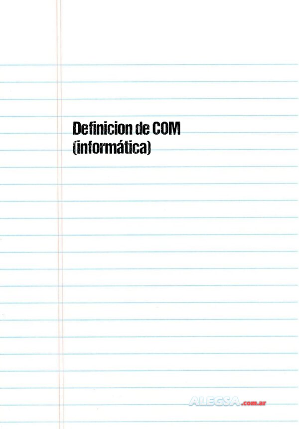 Definición de COM (informática)
