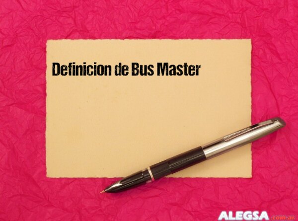 Definición de Bus Master