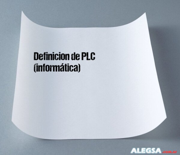 Definición de PLC (informática)