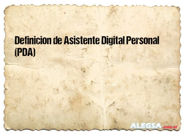 Definición de Asistente Digital Personal (PDA)