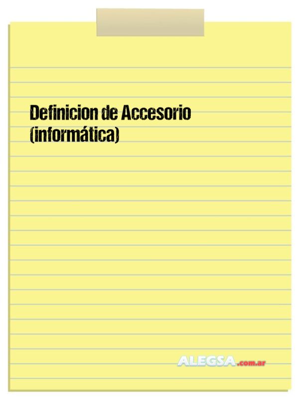 Definición de Accesorio (informática)