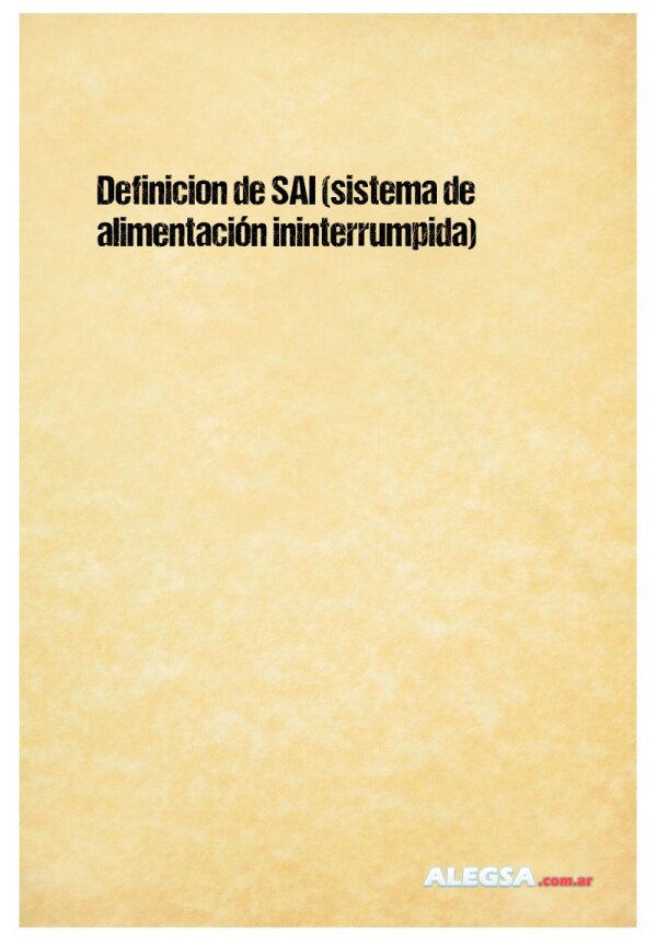 Definición de SAI (sistema de alimentación ininterrumpida)