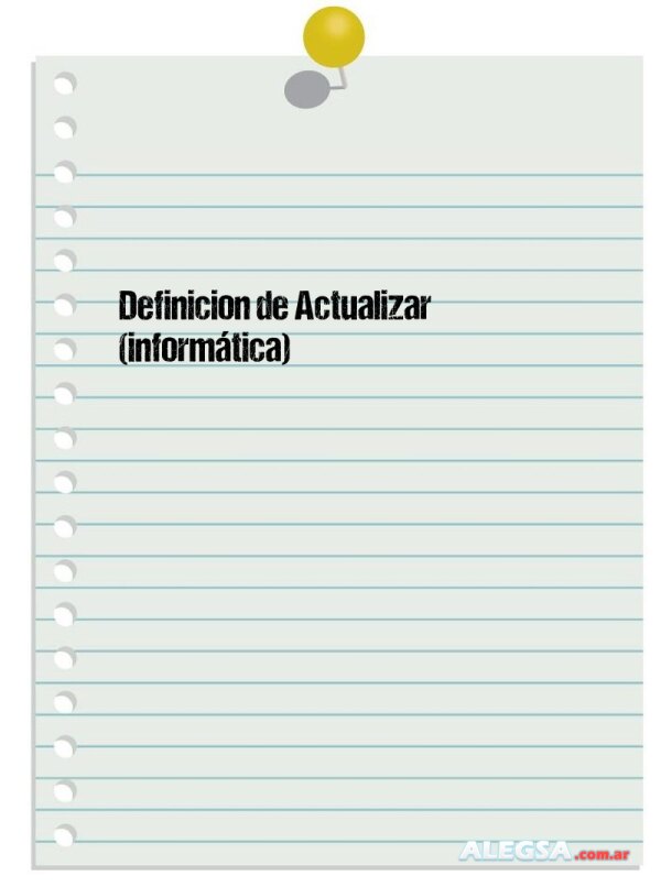 Definición de Actualizar (informática)