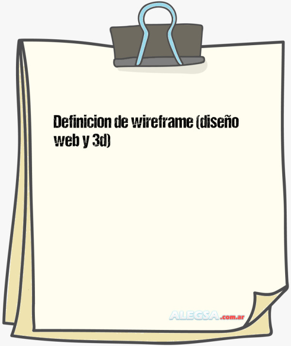 Definición de wireframe (diseño web y 3d)