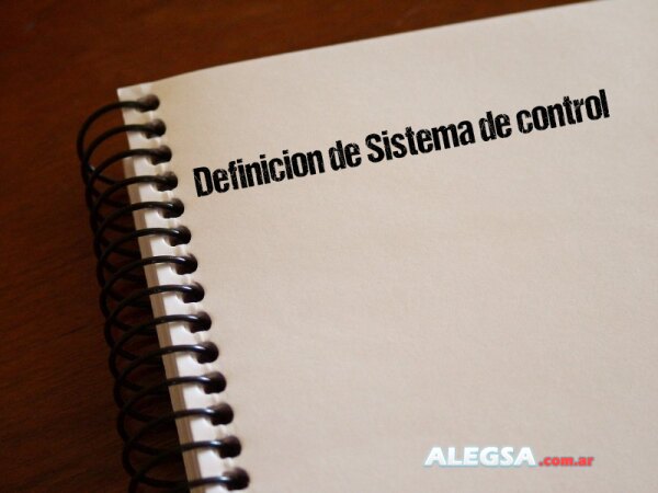 Definición de Sistema de control