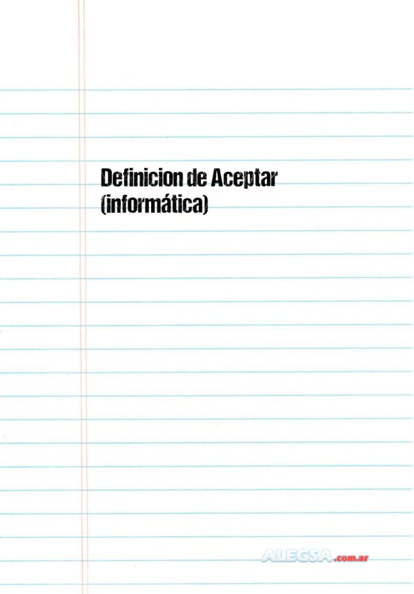 Definición de Aceptar (informática)