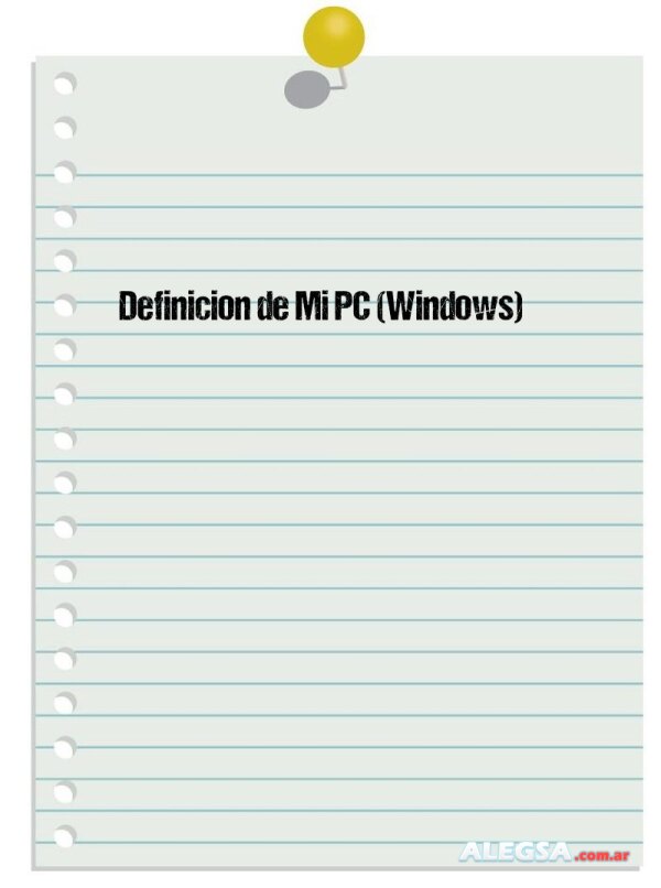 Definición de Mi PC (Windows)
