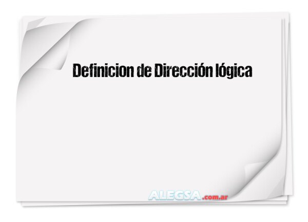 Definición de Dirección lógica