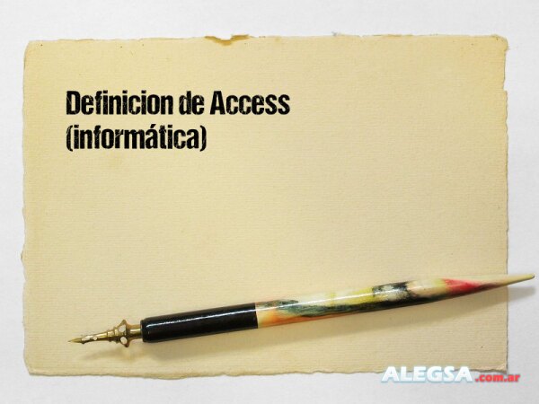 Definición de Access (informática)