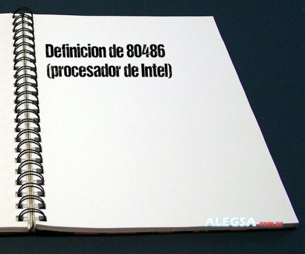 Definición de 80486 (procesador de Intel)