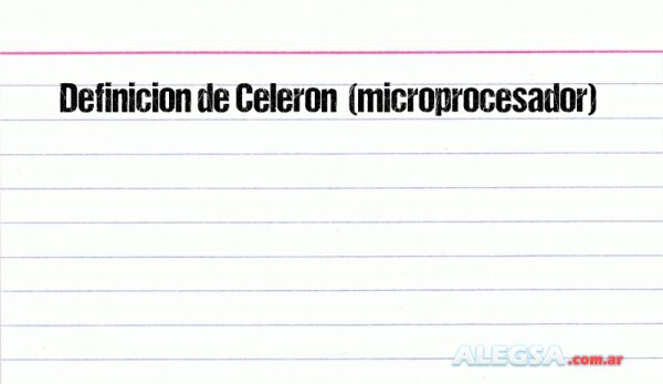 Definición de Celeron  (microprocesador)