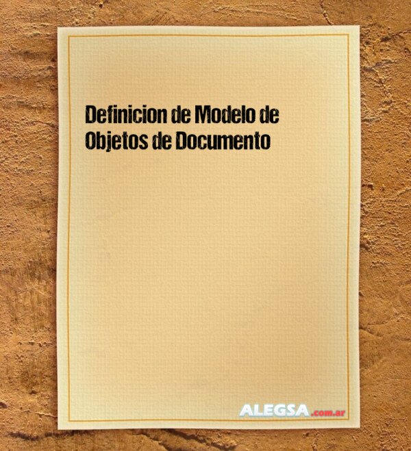Definición de Modelo de Objetos de Documento