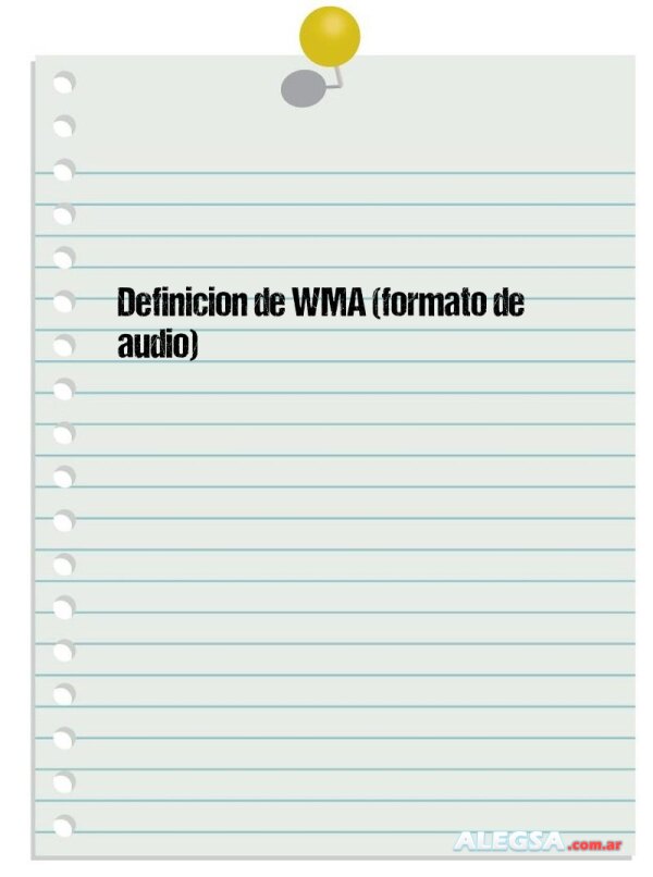 Definición de WMA (formato de audio)