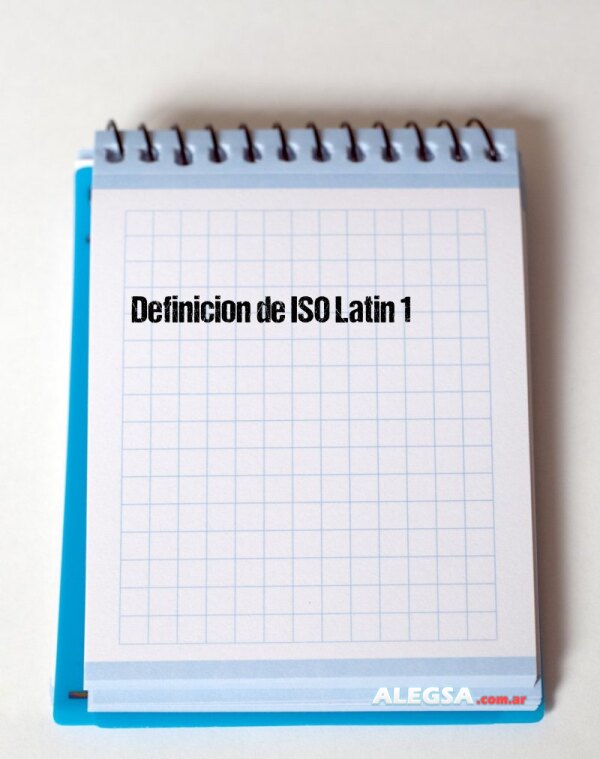 Definición de ISO Latin 1
