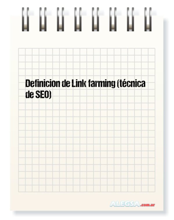 Definición de Link farming (técnica de SEO)