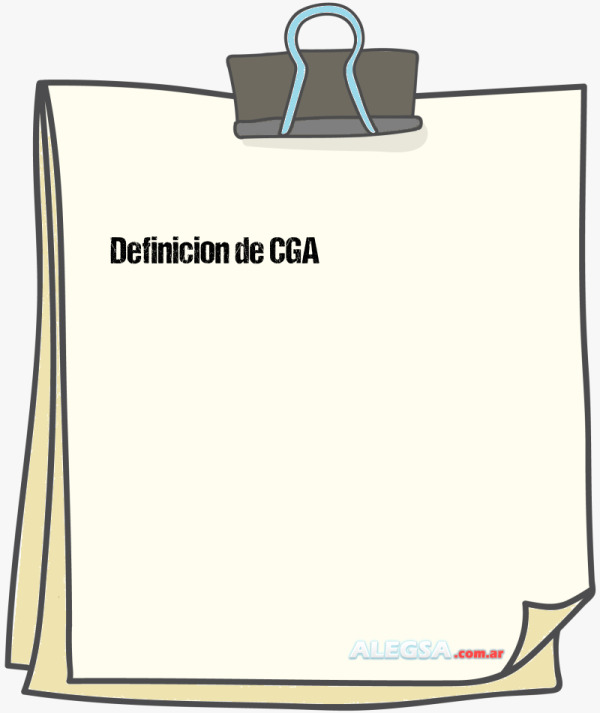 Definición de CGA