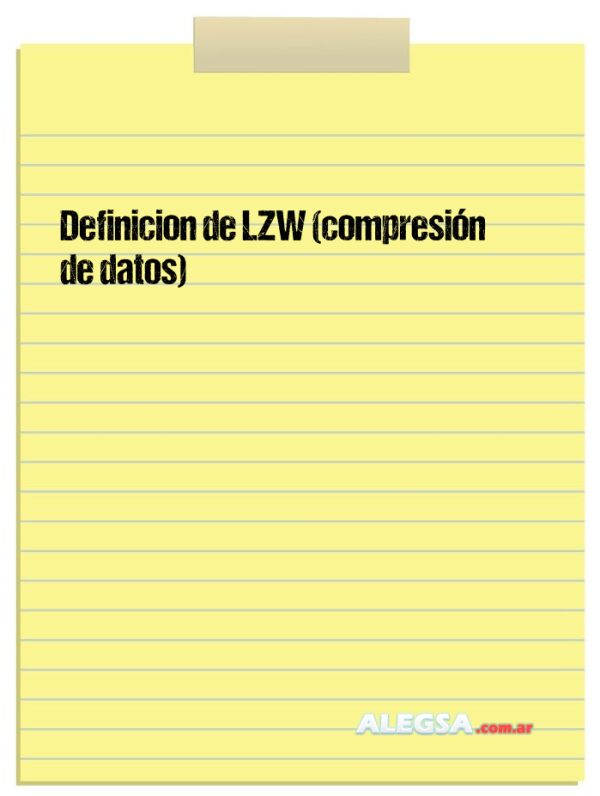 Definición de LZW (compresión de datos)