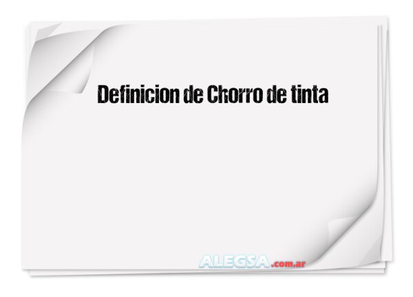 Definición de Chorro de tinta