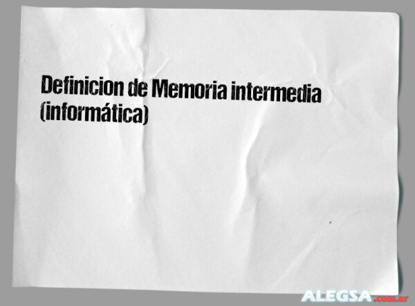 Definición de Memoria intermedia (informática)