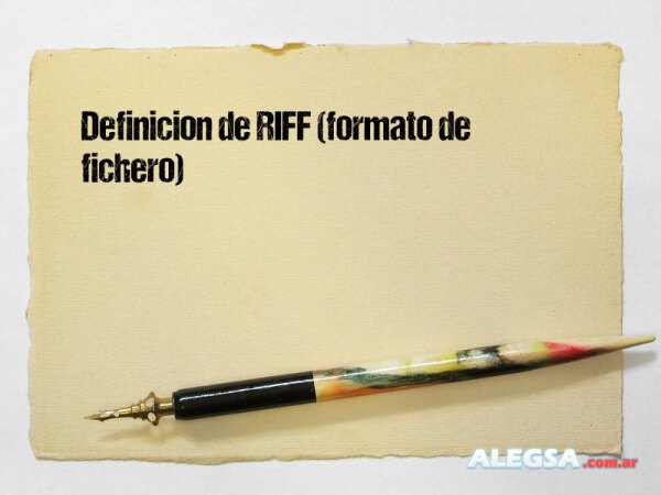 Definición de RIFF (formato de fichero)