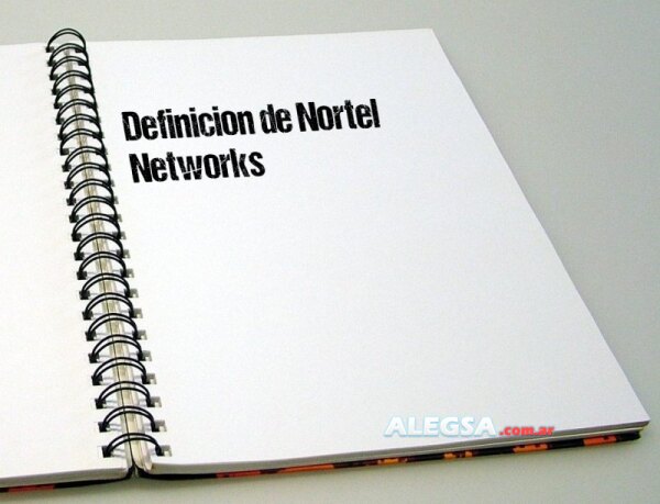 Definición de Nortel Networks