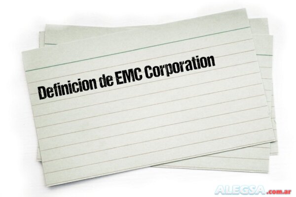Definición de EMC Corporation