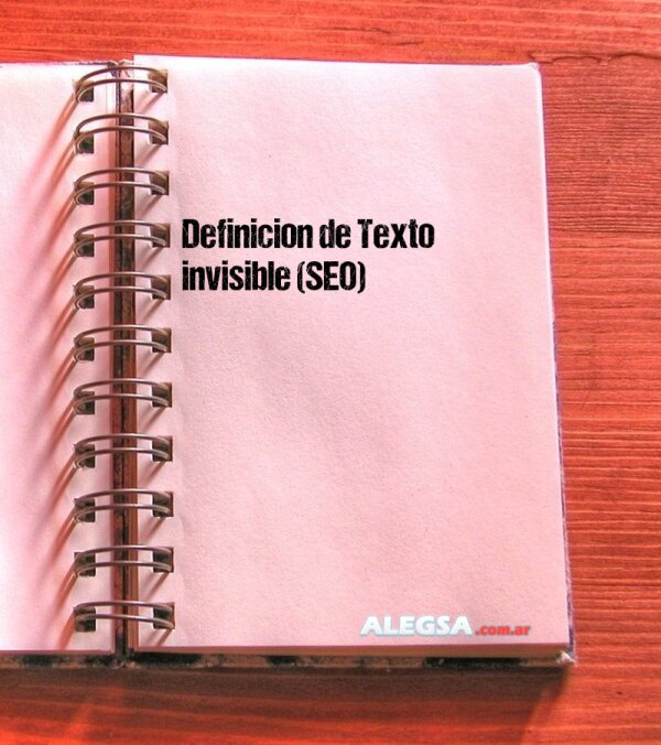 Definición de Texto invisible (SEO)