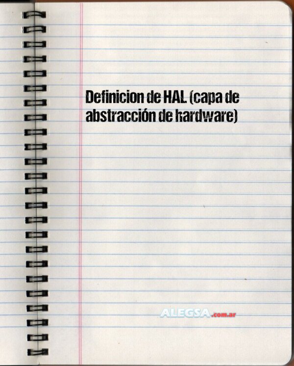 Definición de HAL (capa de abstracción de hardware)