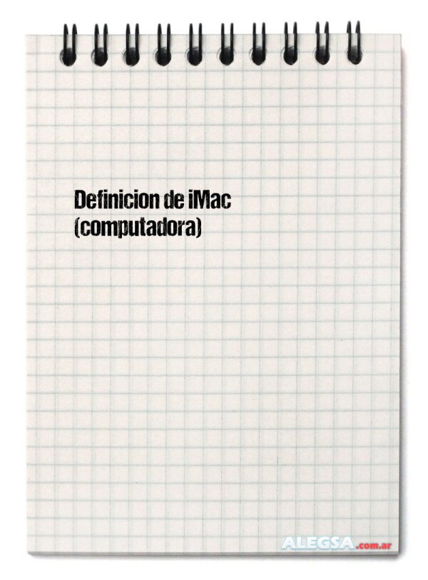 Definición de iMac (computadora)