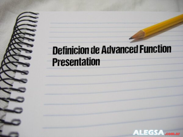 Definición de Advanced Function Presentation