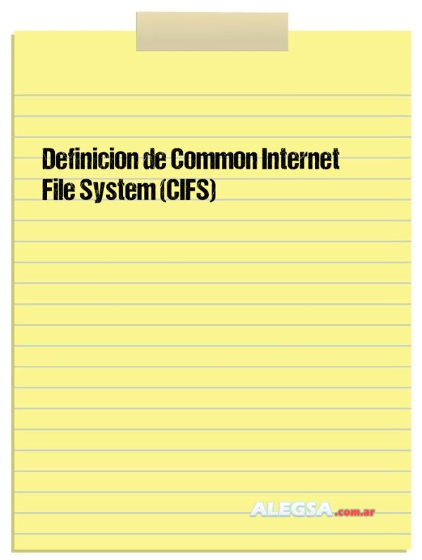 Definición de Common Internet File System (CIFS)