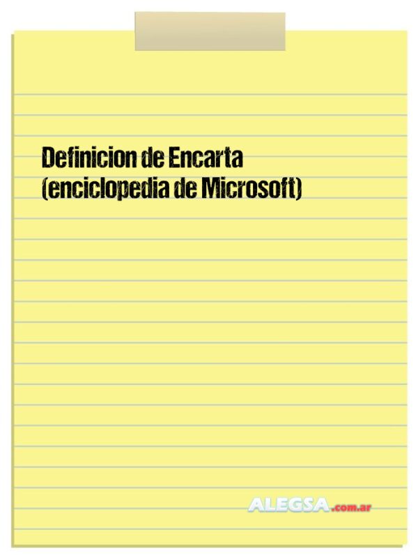 Definición de Encarta (enciclopedia de Microsoft)